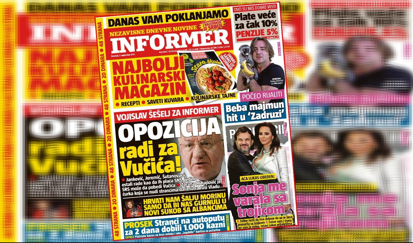 SAMO U DANAŠNJEM INFORMERU! VOJISLAV ŠEŠELJ: Opozicija radi za Vučića!