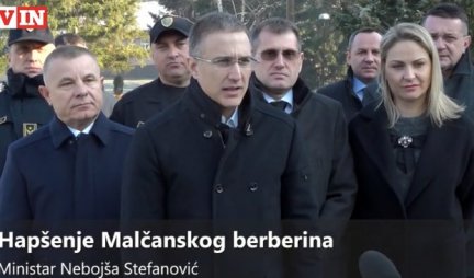 STEFANOVIĆ OTKRIO ŠTA JE OTEŽAVALO POTERU ZA MALČANSKIM BERBERINOM: Hvala građanima i policiji, bilo je teško, posebno zbog...