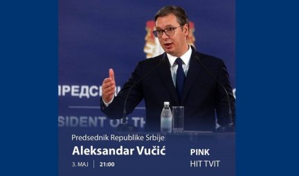 VEČERAS ĆEMO SAZNATI TAČAN DATUM UKIDANJA VANREDNOG STANJA! Vučić u 21h specijalni gost emisije "Hit tvit"!