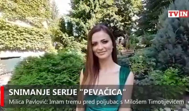 MILICA PAVLOVIĆ ISKRENO O GLAVNOJ ULOZI U SERIJI: Imam tremu pred poljubac s Milošem Timotijevićem! (VIDEO)