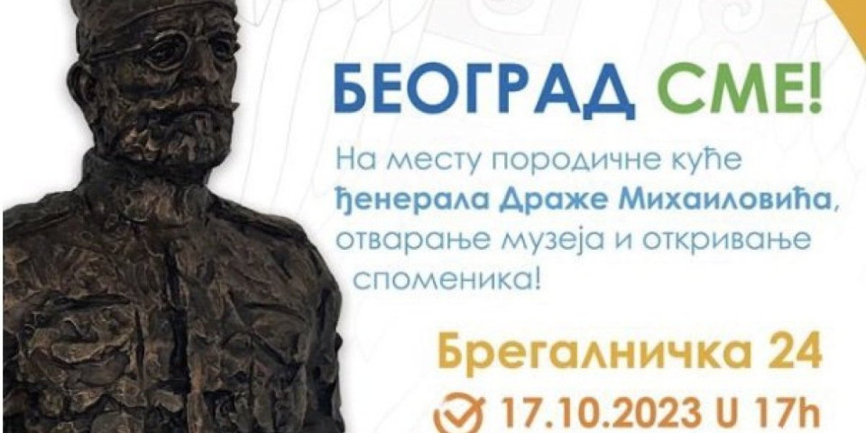Otvara se novi muzej u Beogradu! Draža Mihailović dobija spomenik