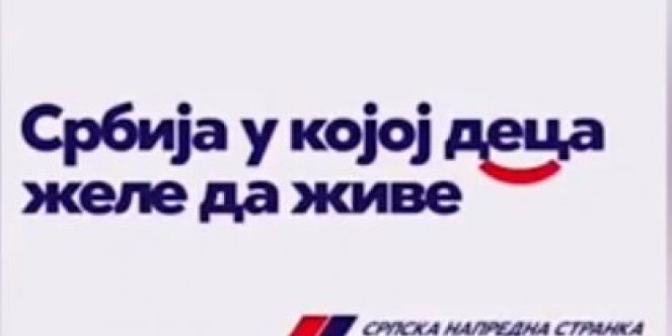 SRBIJA U KOJOJ DECA ŽELE DA ŽIVE! Pogledajte novi spot Srpske napredne stranke! (VIDEO)