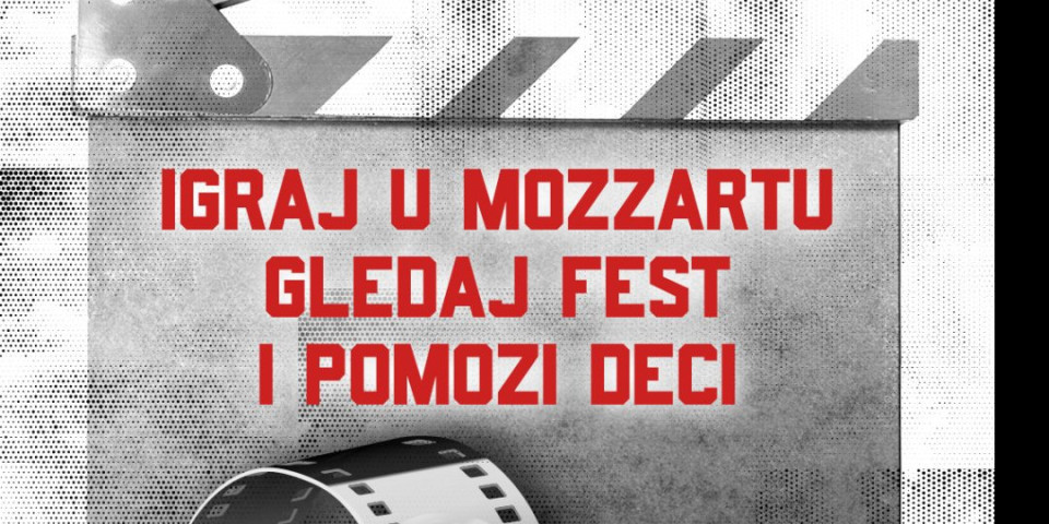 Velika humanitarna akcija za pomoć porodilištu u Višegradskoj! Igraj u Mozzartu, gledaj FEST i pomozi deci