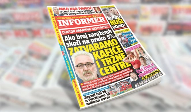 SAMO U DANAŠNJEM INFORMERU: Dr Branislav Nestorović: AKO BROJ ZARAŽENIH SKOČI NA PREKO 5% ZATVORIĆEMO KAFIĆE I TRŽNE CENTRE!