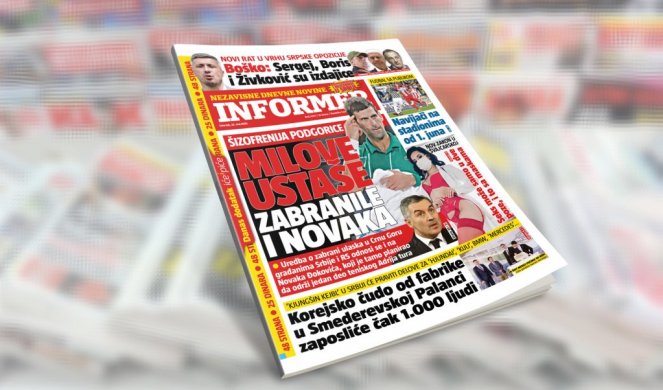 SAMO U DANAŠNJEM INFORMERU! Šizofrenija Podgorice, Milove ustaše zabranile i Novaka