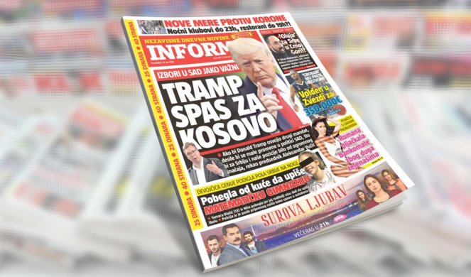 SAMO U DANAŠNJEM INFORMERU: Izbori u SAD jako važni za nas! TRAMP SPAS ZA KOSOVO!?