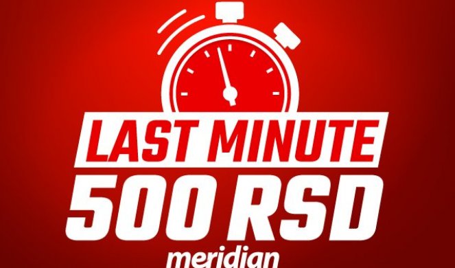 Poslednja šansa za 500 dinara na poklon! Preuzmi bonus dobrodošlice bez ikakvih uslova još samo danas u Meridianu!