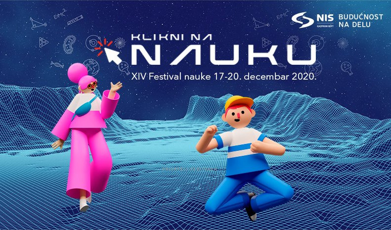 PRVI DIGITALNI FESTIVAL NAUKE! Prvi digitalni Festival nauke! "Кlikni na nauku“ i otkrij naučni univerzum!