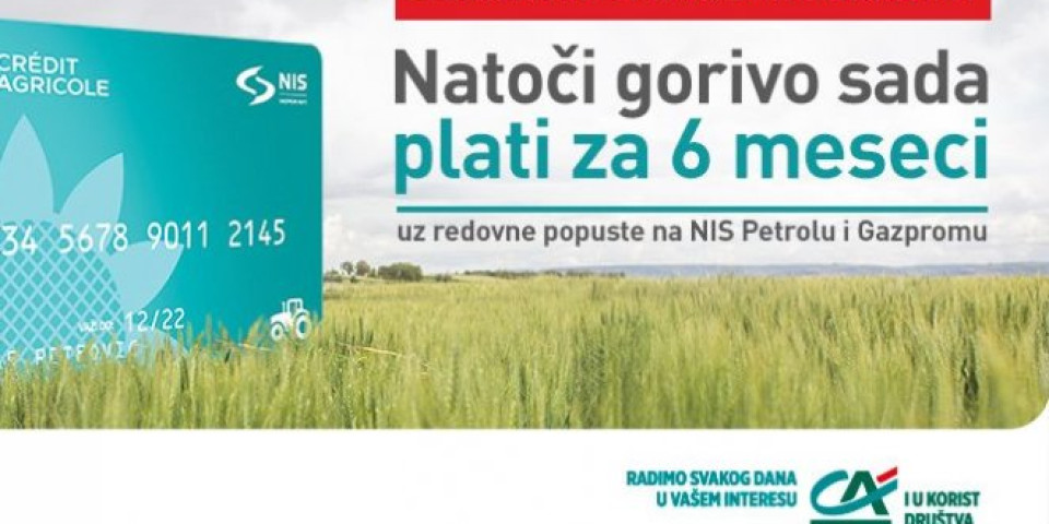 NIS i Crédit Agricole banka kreirali karticu za odloženo plaćanje goriva namenjenu poljoprivrednim gazdinstvima