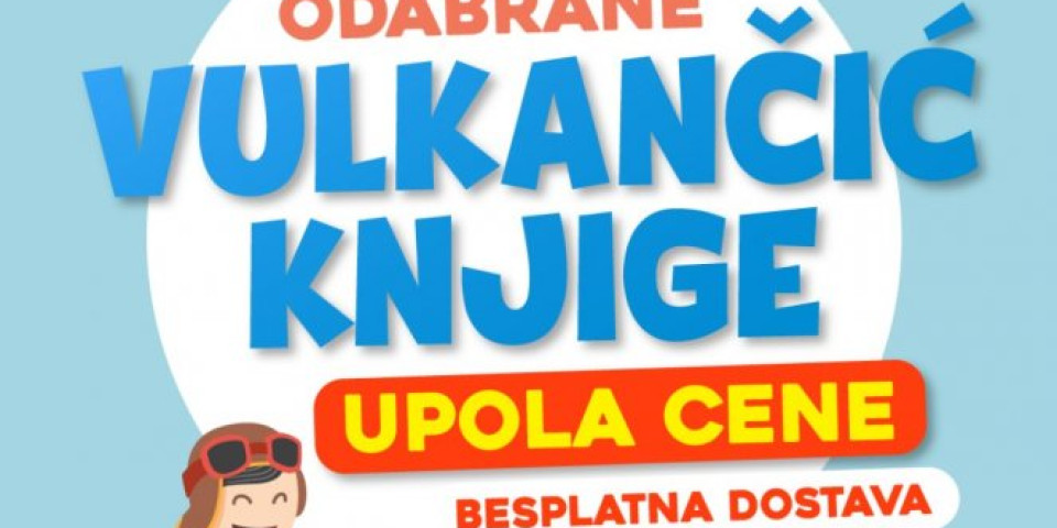 Odabrani Vulkančićevi naslovi sniženi za 50%! Samo na sajtu www.vulkancic.rs