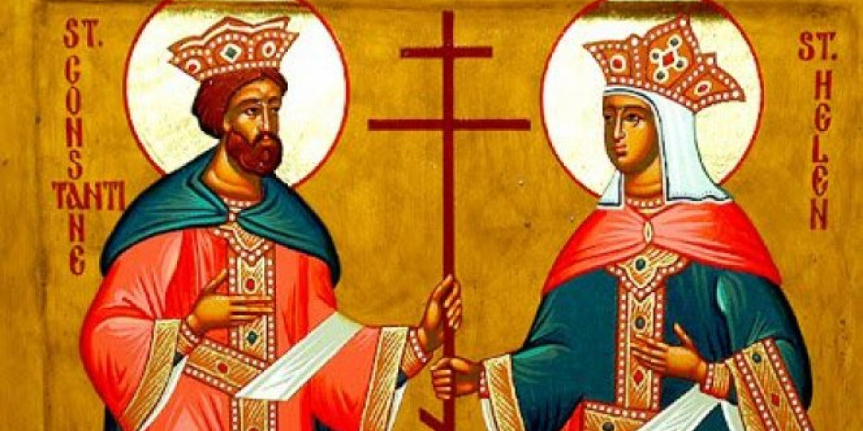 Danas slavimo Svetog cara Konstantina i caricu Jelenu! Jedan običaj treba obavezno ispoštovati kako bi se IZLEČILI OD BOLESTI!