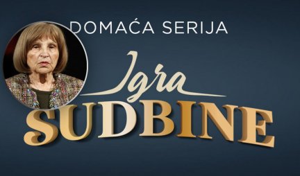 DOČEK ZA PAMĆENJE! Legendarna Mira Banjac pridružila se seriji Igra Sudbine
