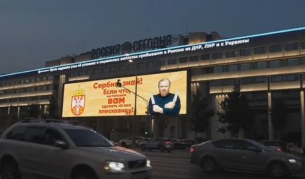 SRBIJO, ZNAJ, ŠTA GOD DA SE DESI... Osvanuo neobičan pano u Moskvi u znak podrške našoj zemlji! (VIDEO)