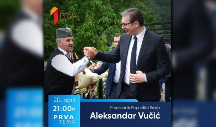 NE PROPUSTITE! Aleksandar Vučić večeras gost "Prve teme" u 21 sat!