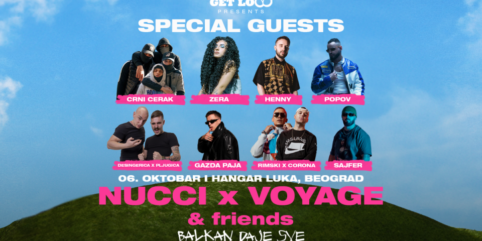 Nucci i Voyage otkrivaju specijalne goste na solističkom koncertu u Hangaru! Crni Cerak, Desingerica x Pljugica, Zera, Corona & Rimski i mnogi drugi