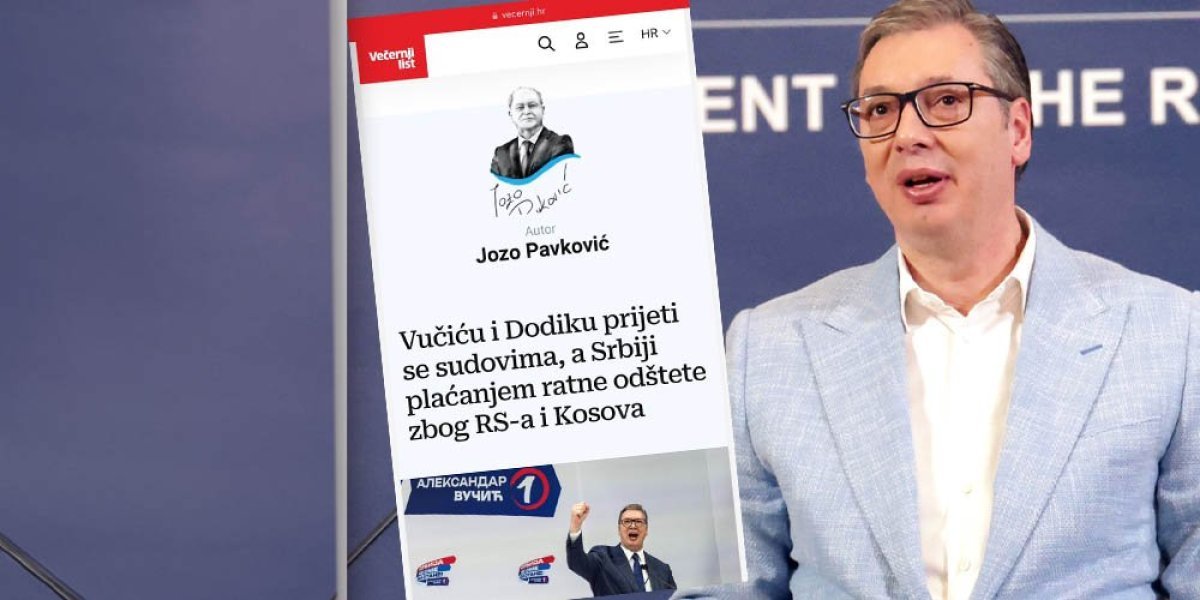Proustaški “Večernji list” najavio ofanzivu protiv Srbije i Srba - Zapad sprema kriminalizaciju Vučića!