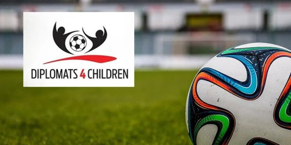 Diplomatski humanitarni fudbalski turnir "Diplomats 4 Children"