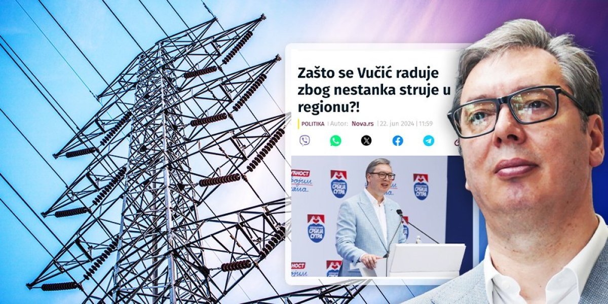 Novi sraman napad opozicionih tajkunskih medija! Besni jer je Srbija zahvaljujući Vučiću jedina u regionu juče imala struju!