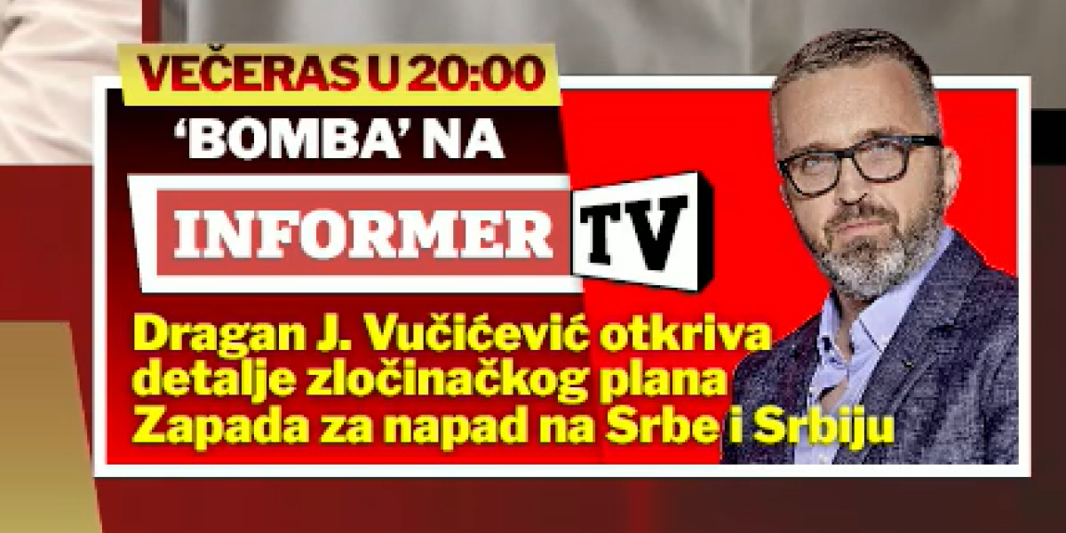 BOMBA NA INFORMER TV! Otkrivamo mračan plan Zapada za napad na Srbiju!