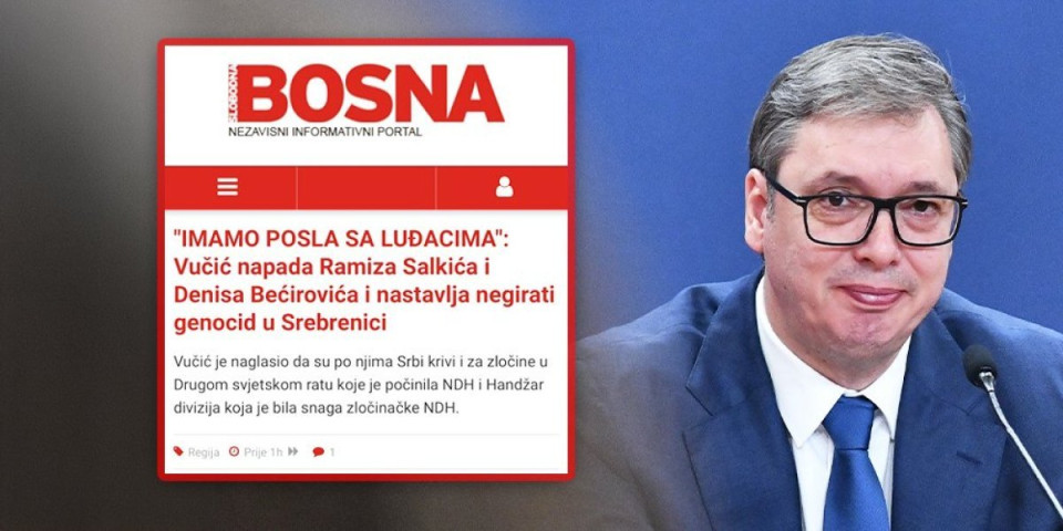 Zlotvori iz Slobodne Bosne očajni! Vučić ni po koju cenu neće dozvoliti da se Srbi progase za genocidni narod