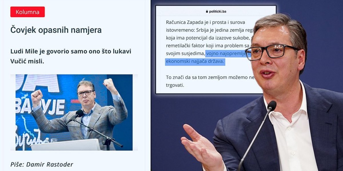 Bosanski portal napao Vučića, pa zakukao: On je od Srbije napravio vojno i ekonomski najjaču državu u regionu! (FOTO)
