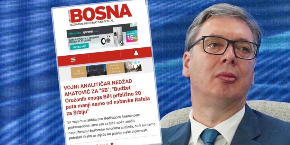 Evo zašto Vučić jača ekonomiju! BiH zakukala preko islamističkih medija: Budžet Oružanih snaga BiH skoro 20 puta manji samo od nabavke Rafala za Srbiju