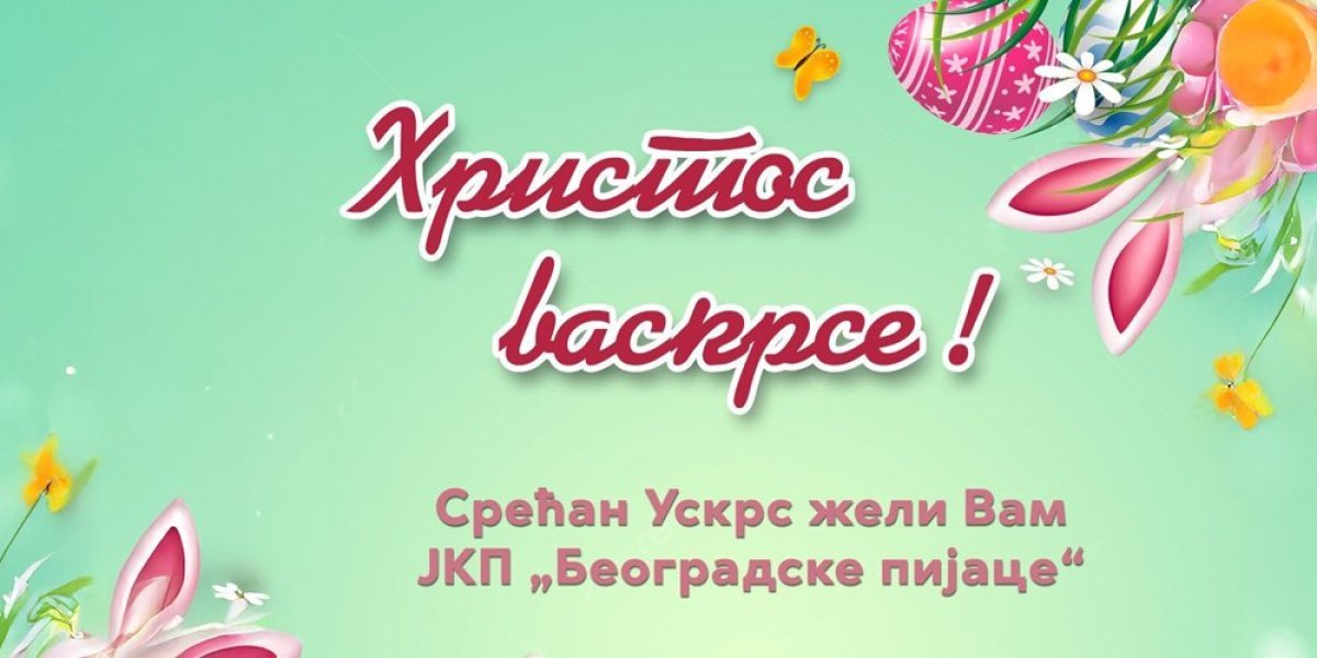 PROLEĆE NA BEOGRADSKIM PIJACAMA - SVEŽINA, UKUS I TRADICIJA