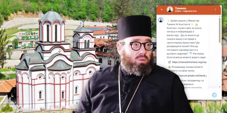 Evo šta iguman manastira Tumane kaže o virtuelnom pomoćniku