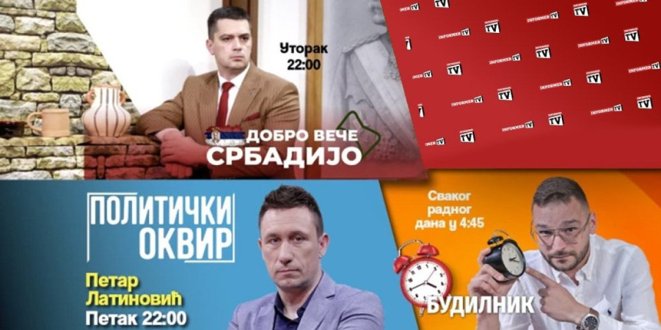 Samo na Informer TV! Udarna informativna emisija u do sada neviđenom formatu - evo šta ćete sve gledati u aprilu