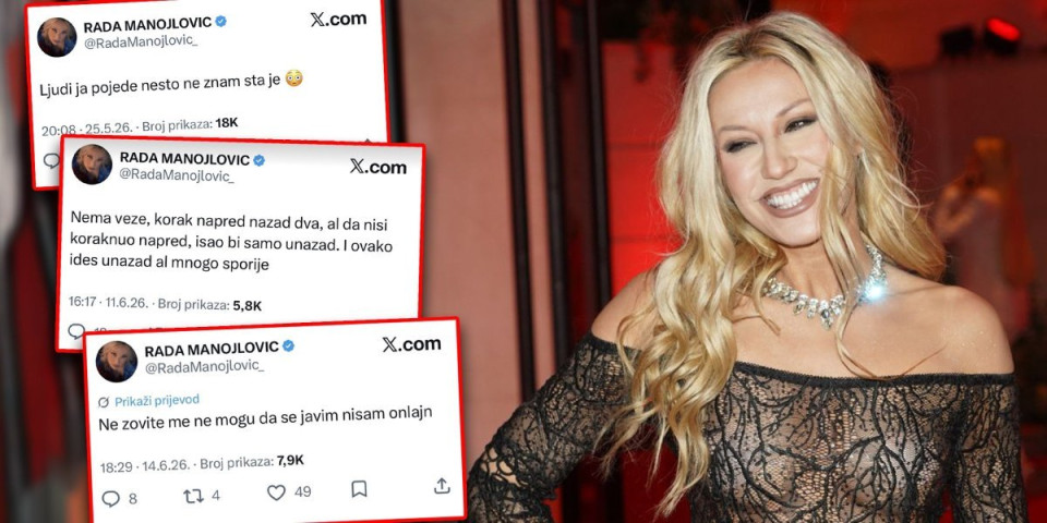 Srbi, pazite se, Rada opet piše! Manojlovićeva umotvorinama razdrmala naciju - Gazi bez kočnica, pročitajte sve!