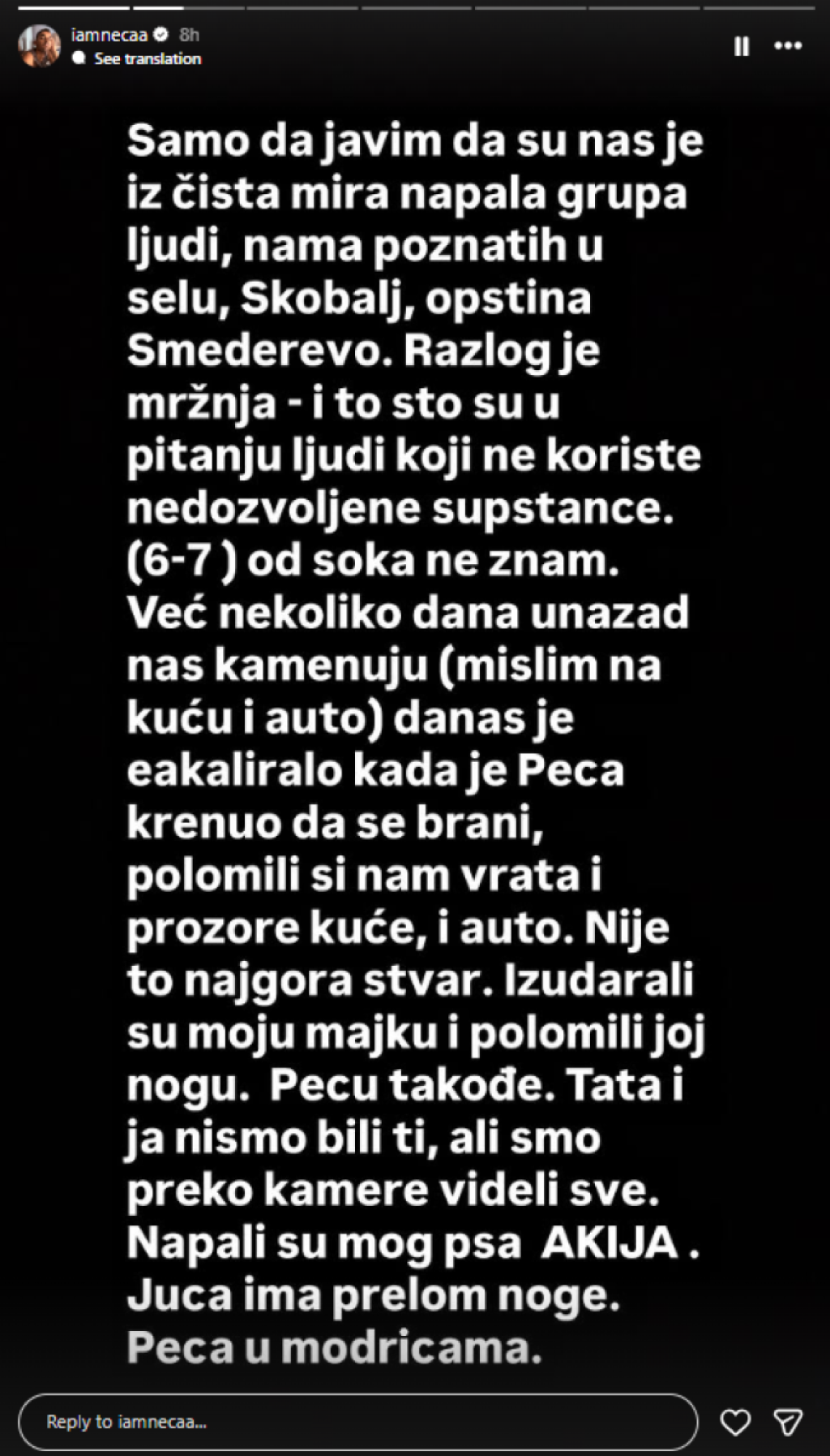 "Pretukli su mi majku i brata!" Napadnuta porodica bivšeg zadrugara - Jezive scene u Smederevu