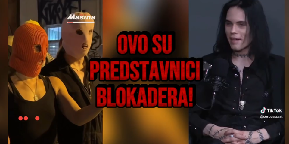 Oprez! Ovo su predstavnici blokadera: Da li želite da vam ovo vodi državu?! (VIDEO)