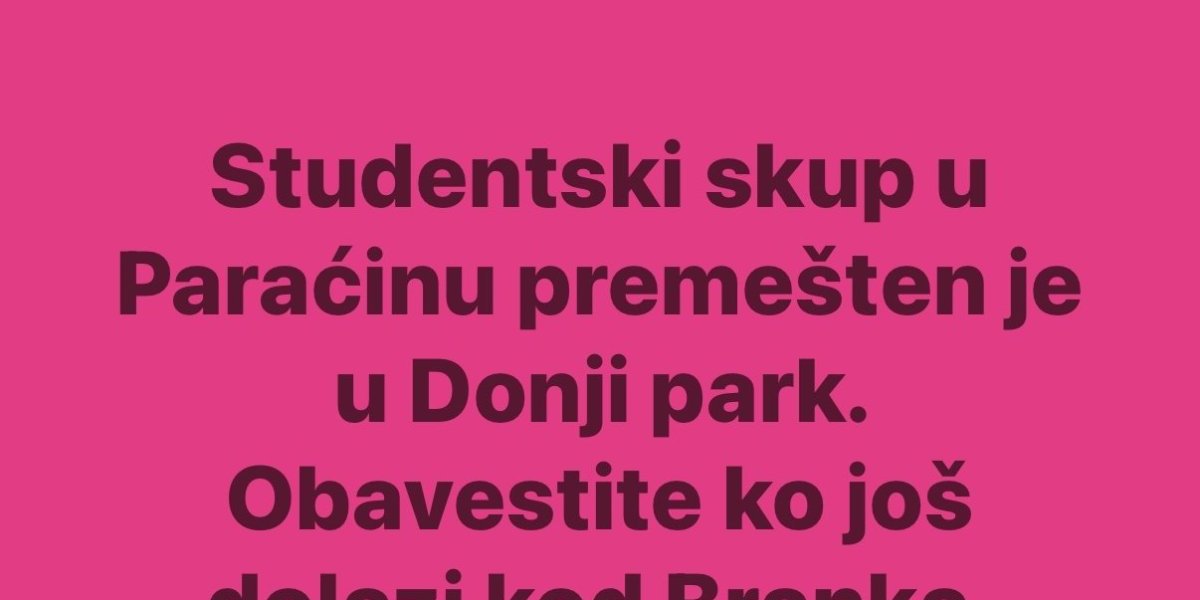 Zašto Paunović obaveštava gde se održava studentski skup?