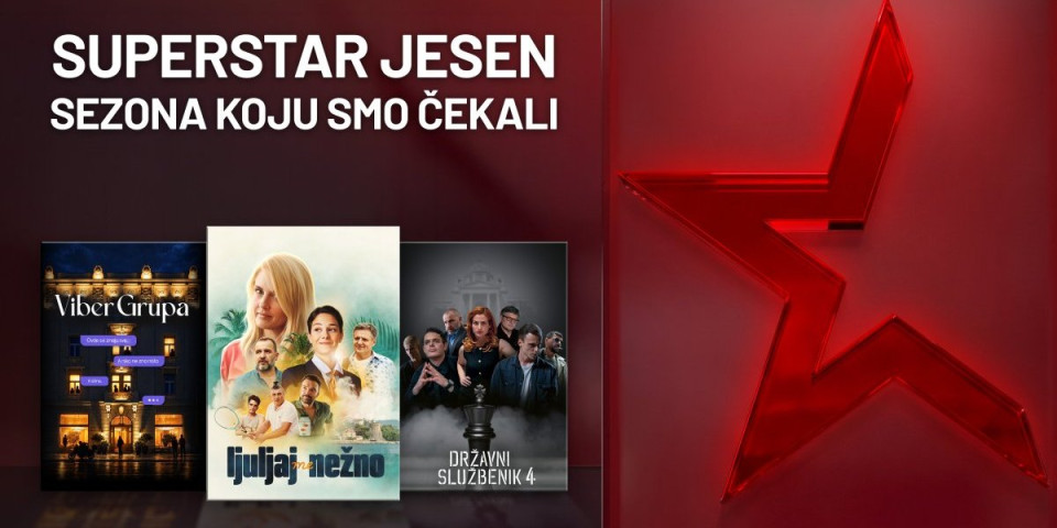 Nova jesenja programska šema Superstar TV-a donosi premijere i povratak velikog hita